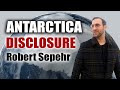 Antarctica disclosure  robert sepehr