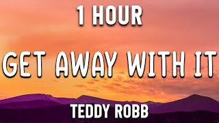 Get Away With It - Teddy Robb - Country Music Selection [ 1 Hour ]