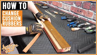 How to Change Pool Table Cushion Rubbers - FULL DIY GUIDE, BEST ON YOUTUBE!!!