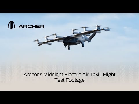 Archer's Midnight Electric Air Taxi | Flight Test Footage