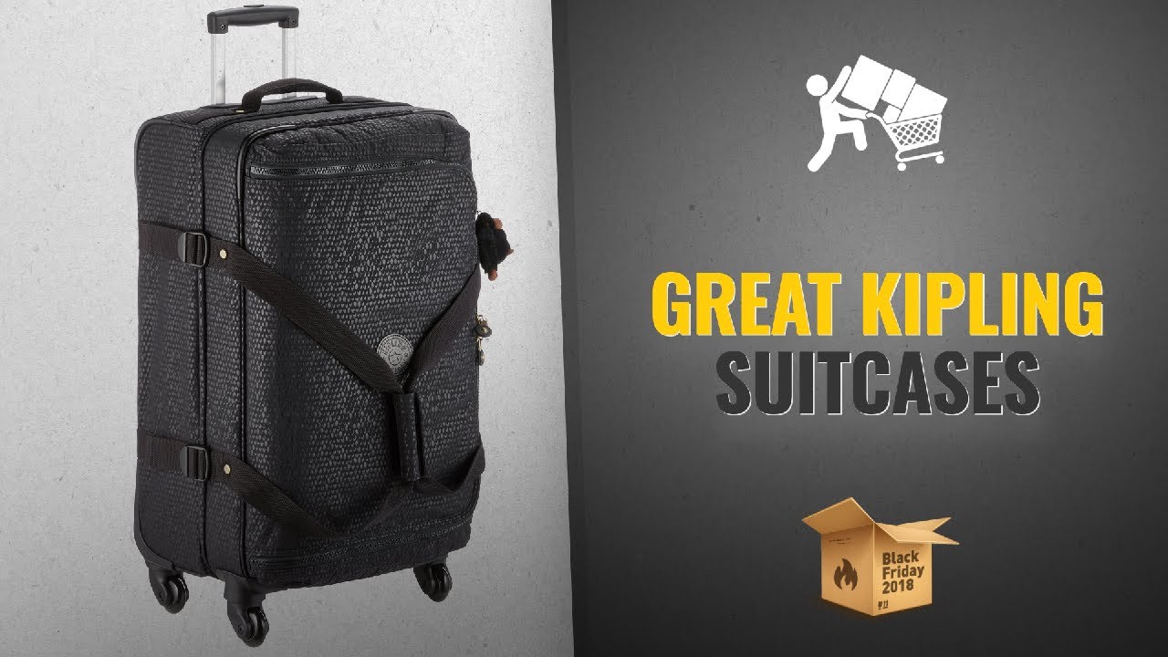 Save Big On Kipling Suitcases Black Friday / Cyber Monday 2018 UK