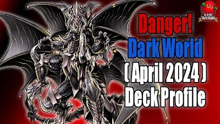 Danger Dark World || Deck Profile (April 2024) Yu-Gi-Oh! TCG