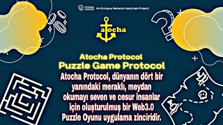 Atocha Protocol – Puzzle Oyunu Topluluğu İçin Yapılmış Bir Web3.0 Protokolü