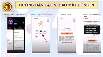 HƯỚNG DẪN TẠO VÍ BẢO MẬT ĐỒNG PI