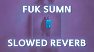 KANYE WEST, ¥$, TY DOLLA $IGN - FUK SUMN (slowed reverb prohladny remix)