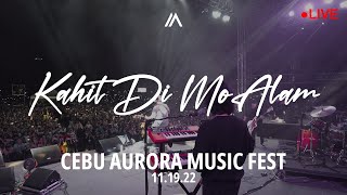 December Avenue - Kahit Di Mo Alam (Live in Cebu Aurora Music Fest 2022)