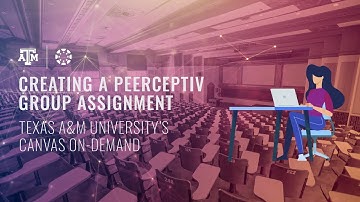 Creating a Peerceptiv Group Assignment