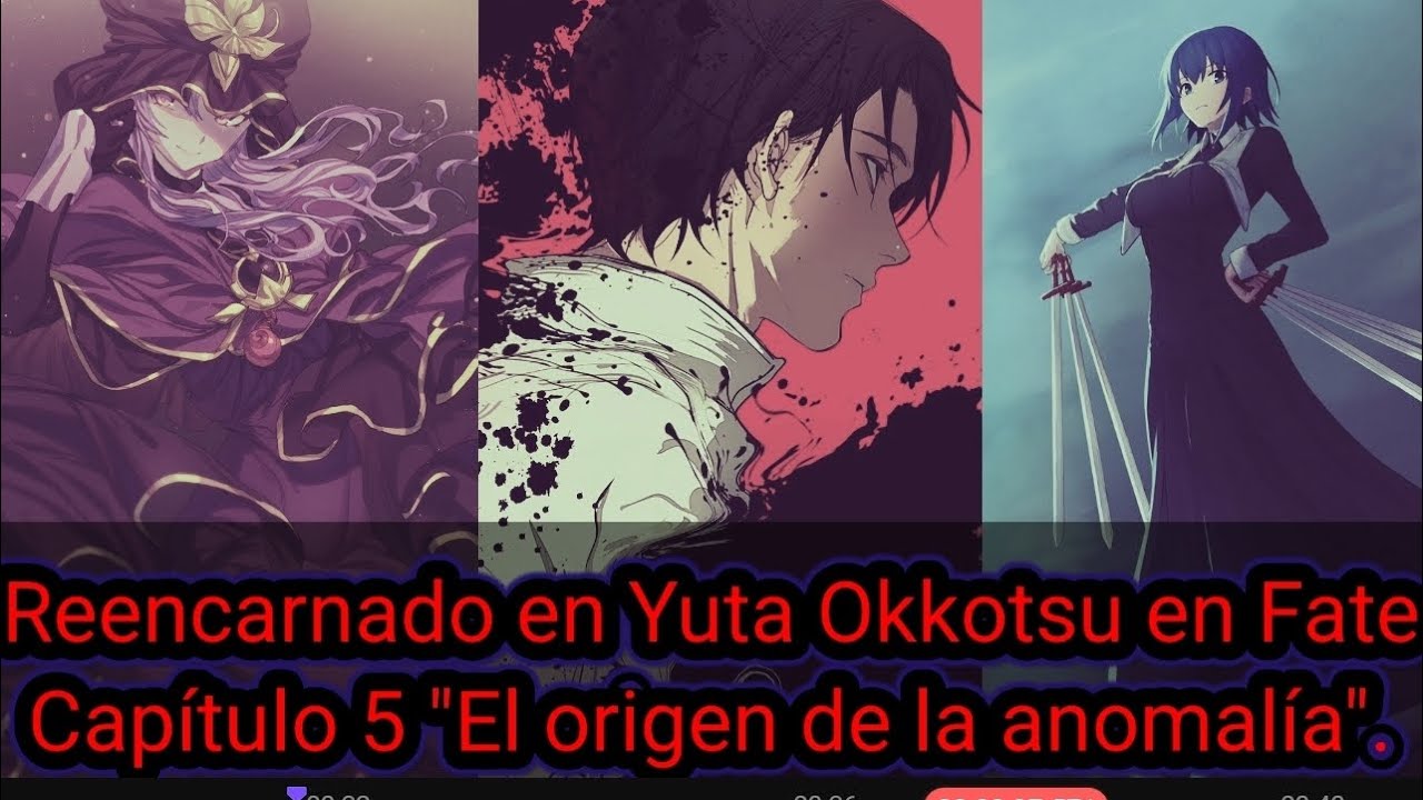 Reencarnado en Yuta Okkotsu en Fate Capítulo 5 