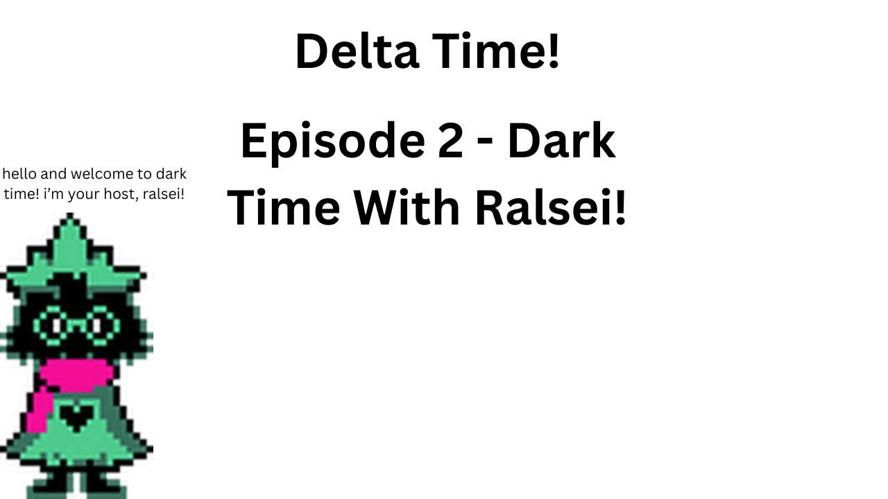 Tv Time Ralsei Delta Time! Episode 2 - Dark Time With Ralsei - YouTube