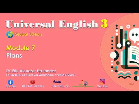 Module 7: Plans | Universal English 3 Global Edition