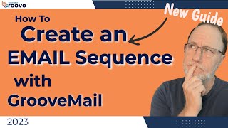 How to create an email sequence with groovemail in 10 minutes