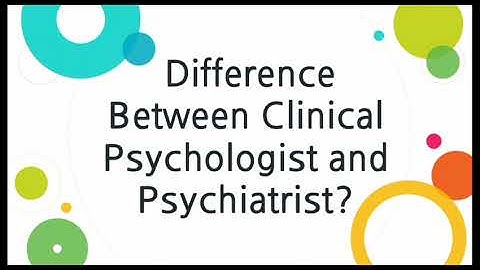 Whats the difference between clinical psychologist and psychologist