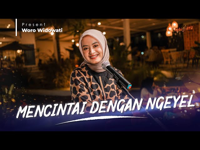 WORO WIDOWATI - MENCINTAI DENGAN NGEYEL ( Official Music Video ) class=