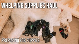 Whelping Supplies Haul | Things You Need To Whelp A Litter Of Puppies
