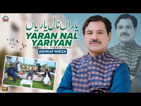 Yaaran Nal Yaarian Nibhaon Ale Lok Aan Ashraf Mirza New Song 2024