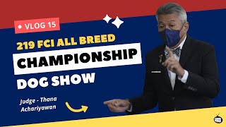 Vlog #15: 219th FCI All Breed Championship Dog Show by PHILIPPINE CANINE CLUB, INC. 315 views 1 year ago 13 minutes, 47 seconds