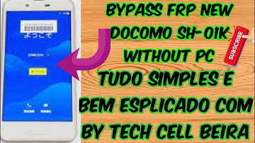 NNT Docomo Sh-01K Bypass Frp without pc(Remover conta google sem pc)