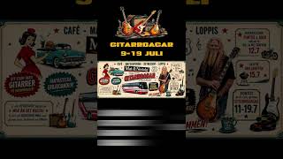 Gitarrdagar på Mat & Nostalgi i Viksjö 9-19 Juli!