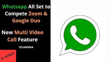 Whatsapp vs Zoom & Google Duo | Whatsapp new Multi Video Call Feature | Zoom