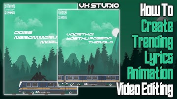 How To Create Trending Lyrics Animation Video 🔴 Alight Motion VK STUDIO தமிழில்