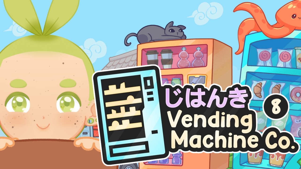 【 VENDING MACHINE CO. 】 Head of Transportation~ 🧃
