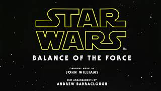 Star Wars Episode 9 Soundtrack Balance of the Force (Fan Made) @AndrewBarracloughComposer