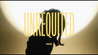 JADORE 'Unrequited' Performance Video