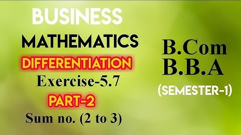 Chapter 5(5.7) Part-2 || Differentiation || Business Mathematics  || for B.com || BBA ||
