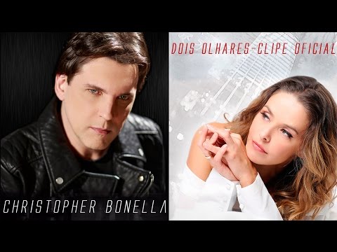 Christopher Bonella - Dois Olhares (Clipe Oficial) - Part. Bianca Rinaldi