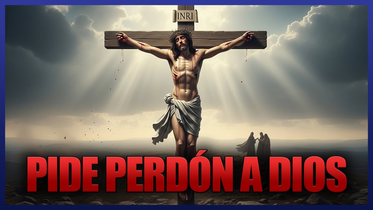❤️Pide perdón a Dios: ¡Limpia tus pecados y renueva tu fe!🙏