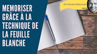 APPRENDRE et MEMORISER : la technique de la FEUILLE BLANCHE 