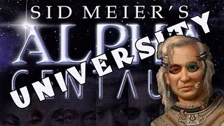 Alpha Centauri - University of Butt-Kicking! - Ep 4