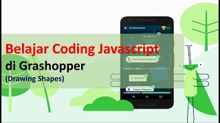 Cara Menyenangkan Belajar Javascript dengan Grasshopper