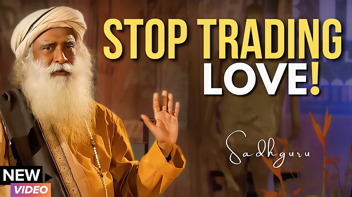 Love Is NOT a Marketplace Deal | Sadhguru on the True Nature of Love
