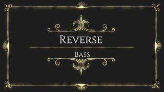 Reverse Bass Mix Episode 1