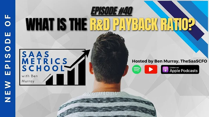 What is the R&D Payback Ratio? | SaaS Metrics School | The SaaS CFO