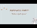 Habits of Happiness: Relax in God’s Grace by Pastor Rick Warren