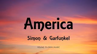 Simon & Garfunkel - America (Lyrics)