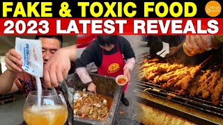 Fake & Toxic Foods in China 2023: Unveiling the Unscrupulous Tactics of Profiteering Traders
