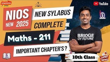 NIOS Class 10th Maths (211) Syllabus Breakdown 2025 | Latest Updates #nios #new #syllabus #exam
