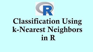 Machine Learning with R |  Classification Using k-Nearest Neighbors in R
