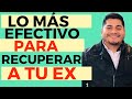LA MEJOR MANERA DE RECUPERAR A TU EX//Sesión en vivo//David Agmez