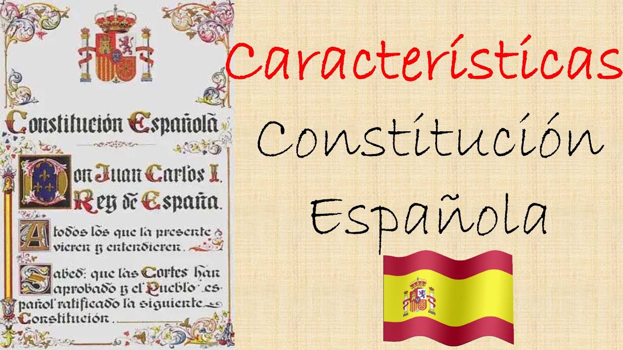 Características de la Constitución Española 