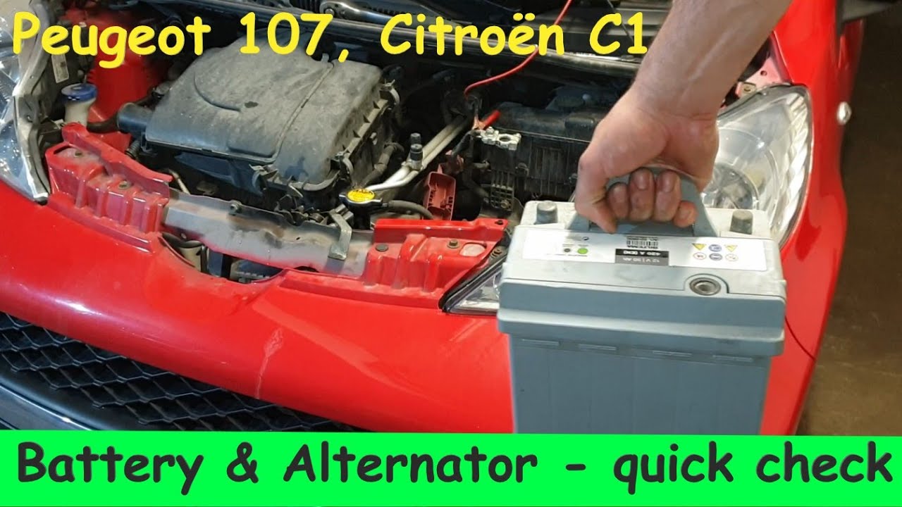 How to quickly Check the Battery & Alternator ( before Replacement ) Peugeot  107 - Citroen C1 - YouTube