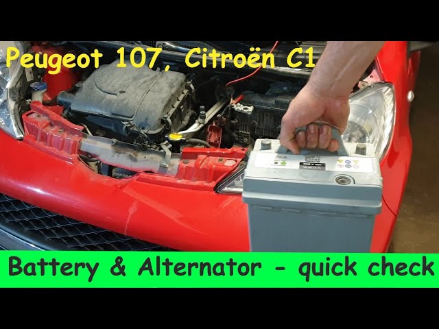 How to quickly Check the Battery & Alternator ( before Replacement )  Peugeot 107 - Citroen C1 - YouTube