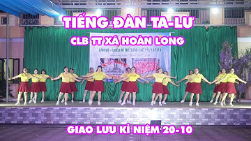 Tiếng Đàn Ta Lư | CLB TT Xã Hoàn Long | Kỷ Niệm Ngày 20 -10 -2024