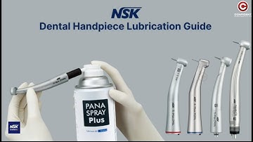 NSK Handpiece Lubrication | Dental Handpiece maintenance | NSK handpiece cleaning Guide