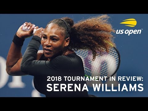 2018 US Open In Review: Serena Williams