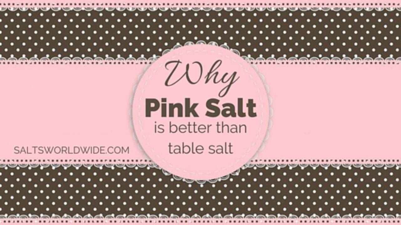 Why Pink Salt is better than table salt YouTube