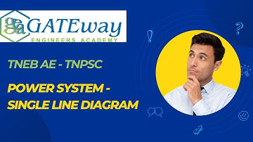 TNEB AE - POWER SYSTEM - SINGLE LINE DIAGRAM #tnpscae #student #gateexam #education
